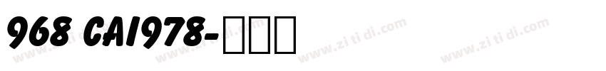 968 CAI978字体转换